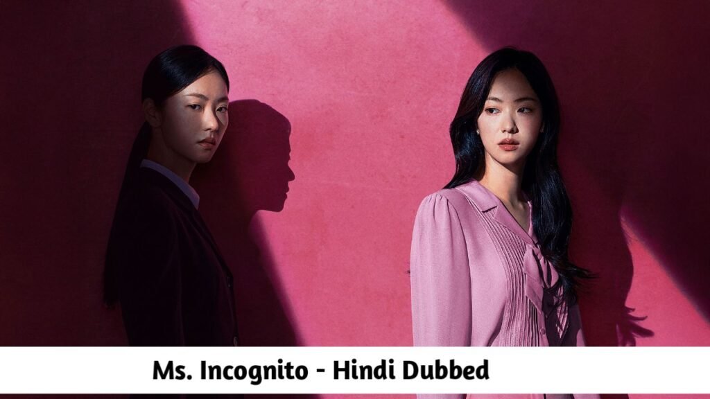 20251102_1204355949864685247735988-1024x576 Ms Incognito Hindi Dubbed