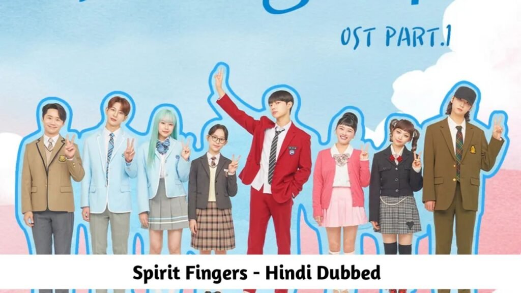 20251102_1259304419469629091807949-1024x576 Spirit Fingers in Hindi Dubbed